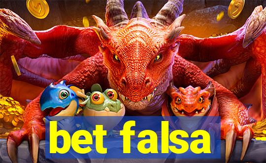 bet falsa